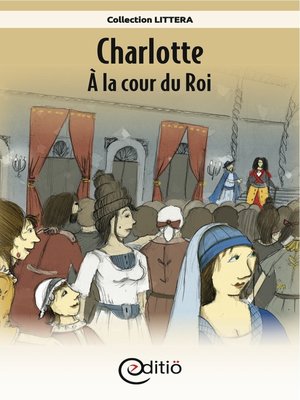 cover image of Charlotte--À la cour du Roi